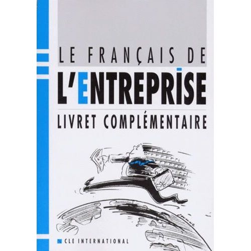 Le Français De L'entreprise - Livret Complémentaire