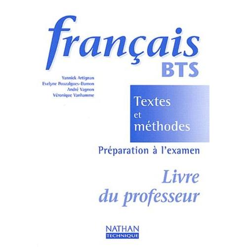 Français Textes Et Méthodes Bts - Livre Du Professeur