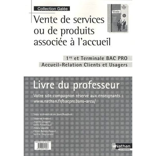 Vente De Services Ou De Produits Associée À L'accueil, 1e Et Terminale Bac Pro, Accueil-Relation Clients Et Usagers - Livre Du Professeur