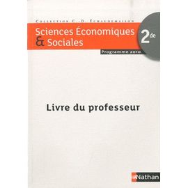 Sciences Economiques & Sociales 2e - Livre Du Professeur, Programme 2010