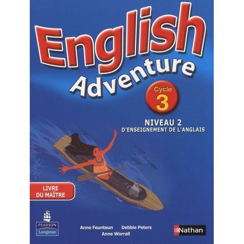 English Adventure Cycle 3 Niveau 2 D'enseignement De L'anglais - Livre Du Maître