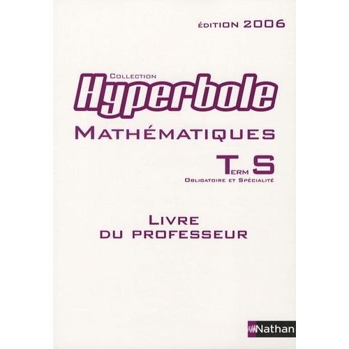 Mathématiques Tle S - Livre Du Professeur, Programme 2002