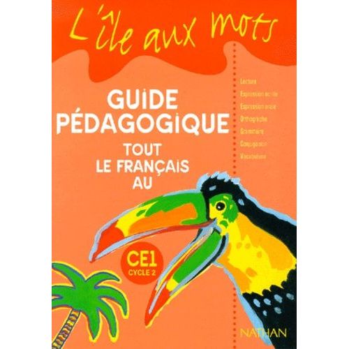 Tout Le Français Au Ce1 - Guide Pédagogique