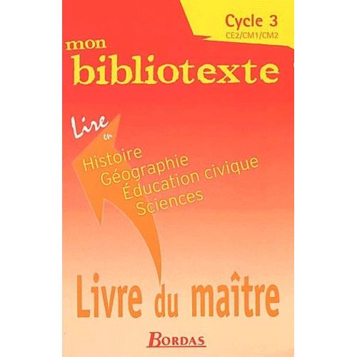 Mon Bibliotexte Cycle 3. Livre Du Maître