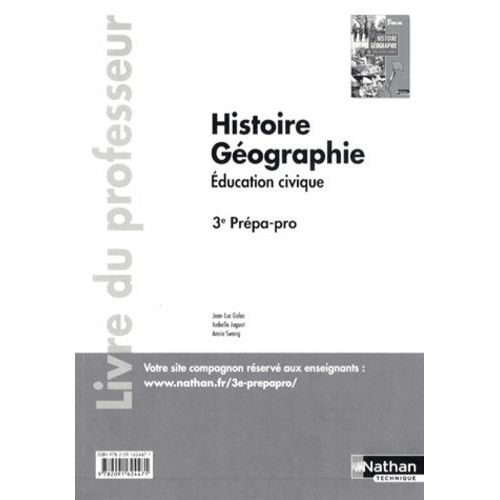Histoire Géographie Education Civique 3e Prépa-Pro - Livre Du Professeur