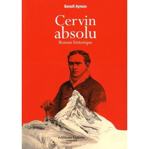 Cervin Absolu - Roman Historique