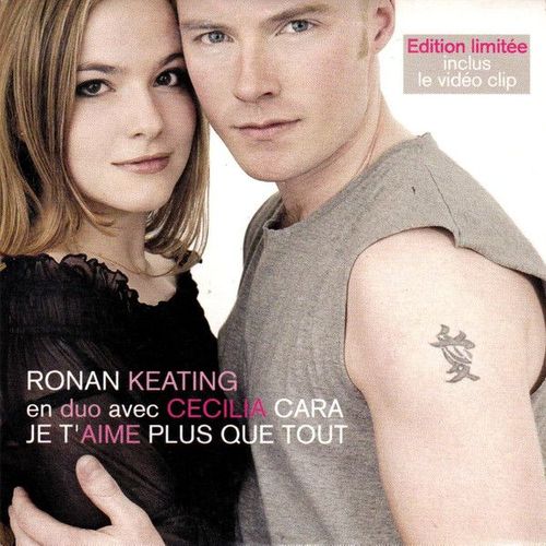 Ronan Keating En Duo Avec Cecilia Cara "Je T'aime Plus Que Tout" Edition Limitee Inclus Le Video Clip