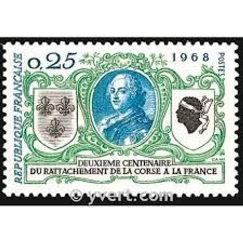 Bicentenaire Du Rattachement De La Corse : Louis X V Année 1968 N° 1572 Yvert Et Tellier Luxe