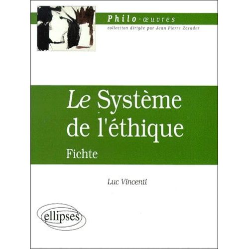 Le Système De L'éthique", Fichte