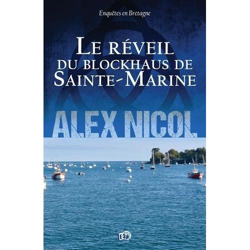 Enquêtes En Bretagne - Le Réveil Du Blockhaus De Sainte-Marine