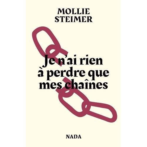 Je N'ai Rien À Perdre Que Mes Chaînes