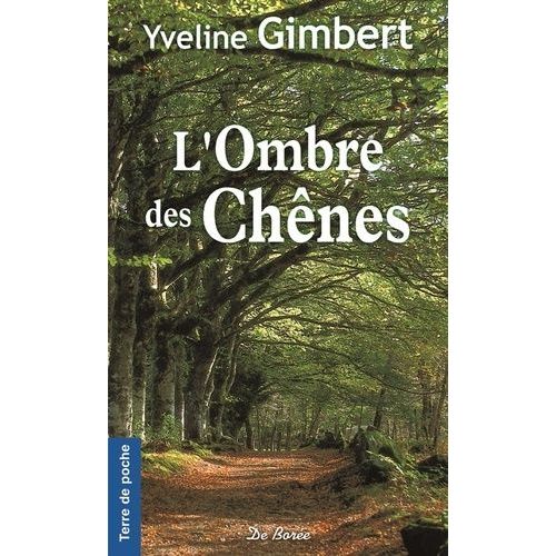L'ombre Des Chênes