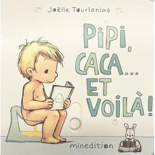 Pipi, Caca - Et Voilà !