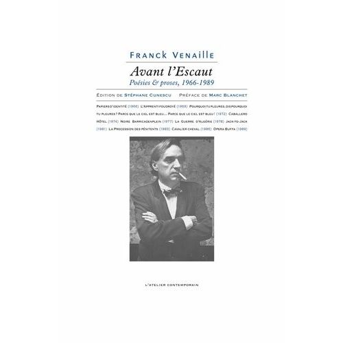 Avant L'escaut - Poésies Et Proses 1966-1989