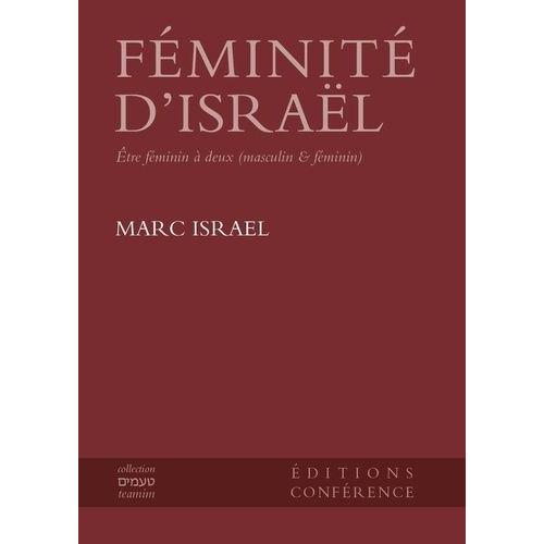 Féminité D'israël - Etre Féminin À Deux (Masculin & Féminin)