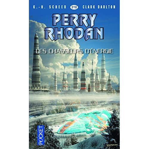 " Les Chasseurs D'énergie " : Perry Rhodan # 318 ( Première Édition )