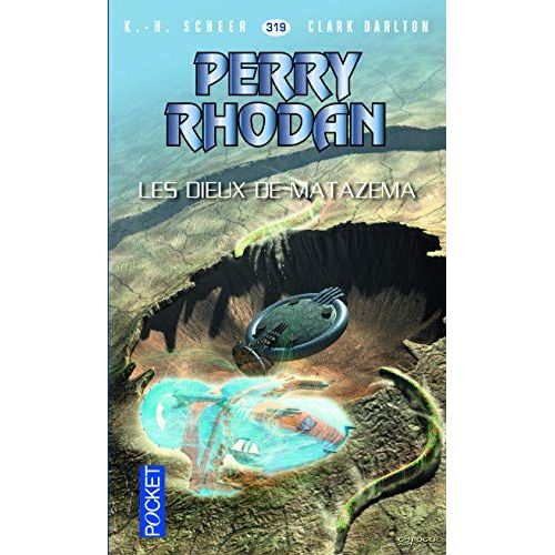 " Les Dieux De Matazema " : Perry Rhodan # 319 ( Première Édition )