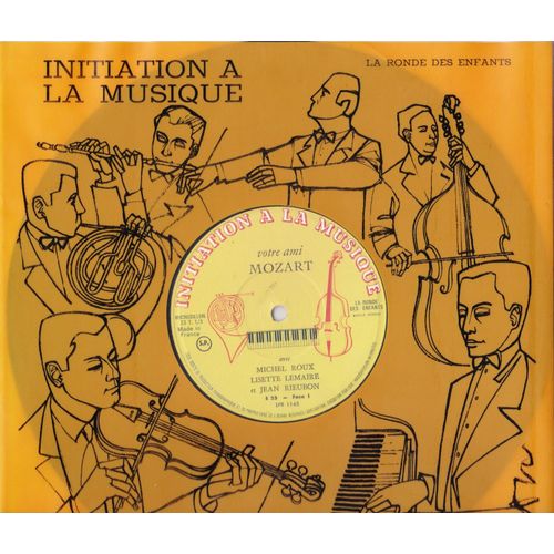 Initiation À La Musique - Votre Ami Mozart - La Ronde Des Enfants