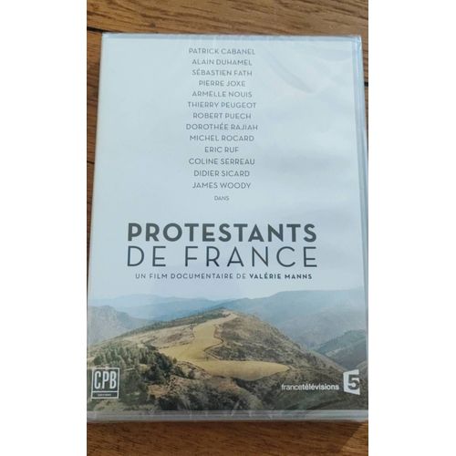 Protestants De France Un Film Documentaire De Valérie Manns