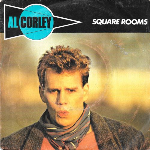Al Corley : Square Rooms / Don't Play With Me [Vinyle 45 Tours 7"] 1984