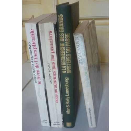Archéologie Fantastique : Livre Inexplicable (Jacques Bergier) + Nous Ne Sommes Pas Les Premiers (Andrew Tomas) + Recherche Grands Mystères Du Passé (Landsburg) + Secrets Des Portulans (Rémy Chauvin)