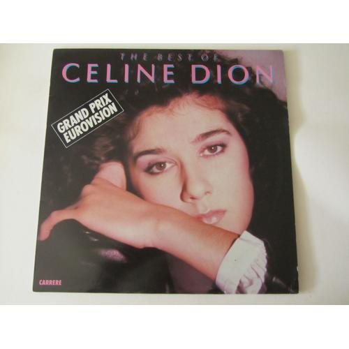 The Best Of Celine Dion : Ne Partez Pas Sans Moi - Billy - D'amour Ou D'amitie - Mon Ami M'a Quitte - La Religieuse - C'est Pour Toi - Les Oiseaux Du Bonheur - Benjamin - Etc...