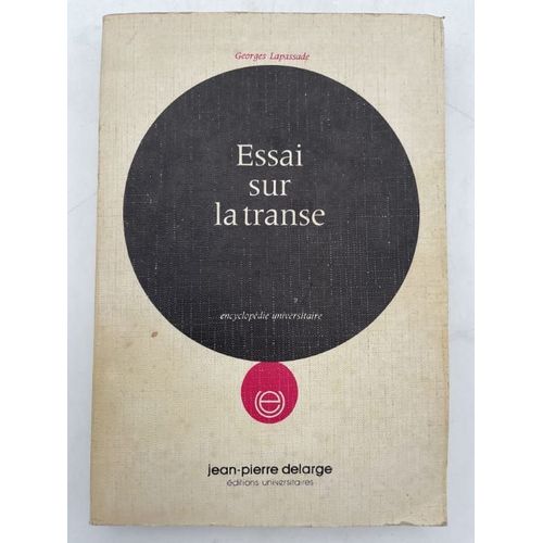 Essai Sur La Transe. Le Matérialisme Hystérique 1