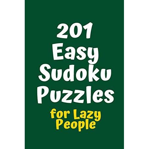 201 Easy Sudoku Puzzles For Lazy People (Sudoku For Lazy People)