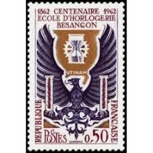 Centenaire De L'école D'horlogerie De Besançon Année 1962 N° 1342 Yvert Et Tellier Luxe