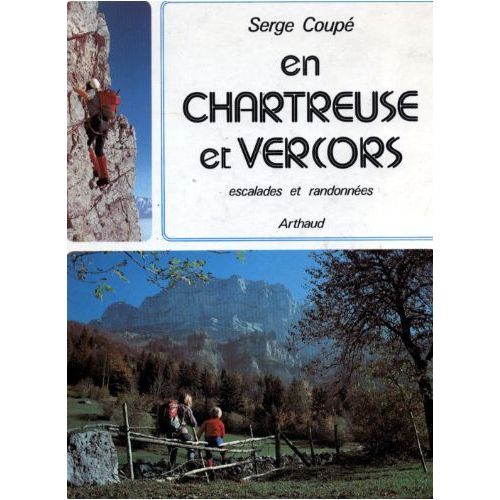En Chartreuse Et Vercors 118 Illustrations En Noir Et En Couleur,72 Cartes Itine