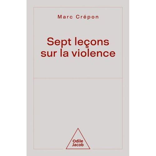 Sept Leçons Sur La Violence
