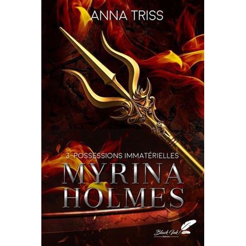 Myrina Holmes, Tome 3 : Possessions Immatérielles