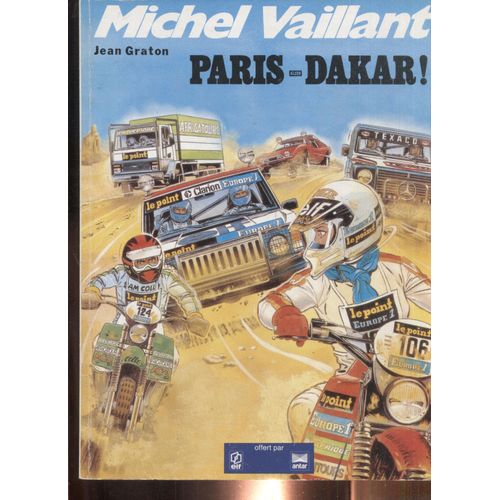 Paris - Dakar ! Michel Vaillant - Jean Graton - Offert Par Elf - 1982