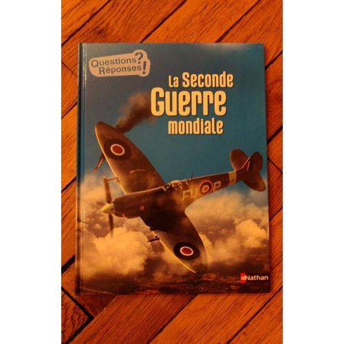 La Seconde Guerre Mondiale  Nathan Des 7ans