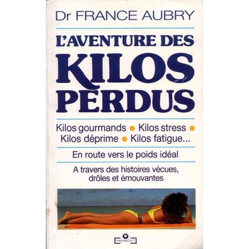 L'aventure Des Kilos Perdus