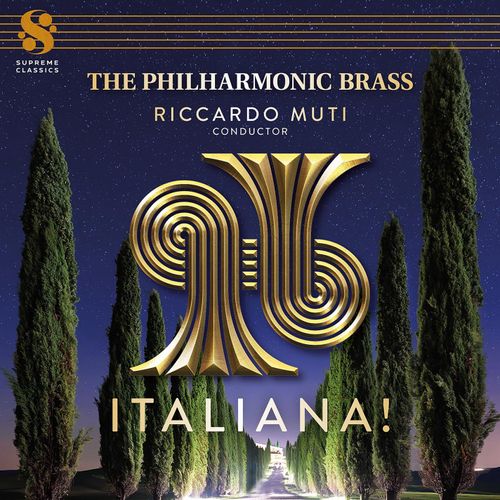 Italiana! - The Philharmonic Brass & Riccardo Muti