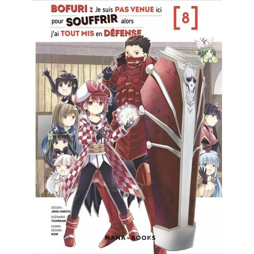 Bofuri - Je Ne Suis Pas Venue Ici Pour Souffrir - Tome 8
