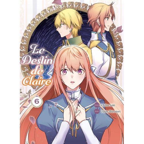 Destin De Claire (Le) - Tome 6