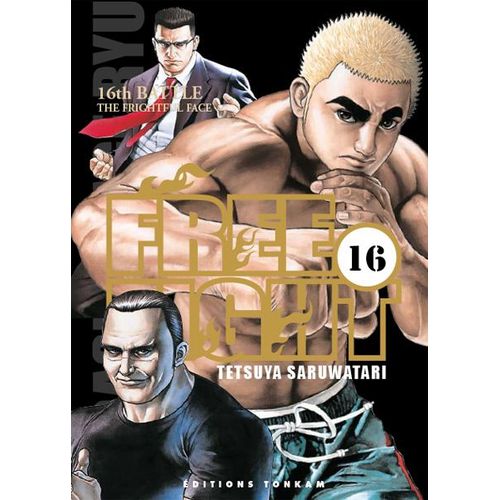 Free Fight - New Tough - Tome 16 : 16th Battle - The Frightful Face