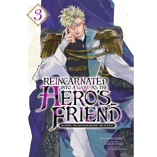Reincarnated Into A Game As The Hero's Friend - Tome 3