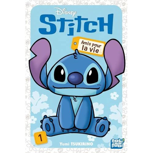 Stitch ? Amis Pour La Vie - Tome 1