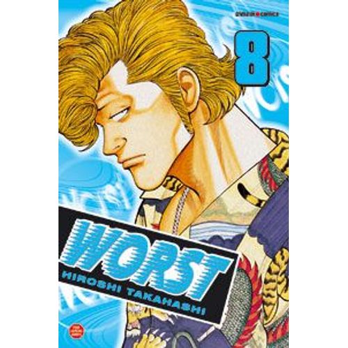 Worst - Tome 8