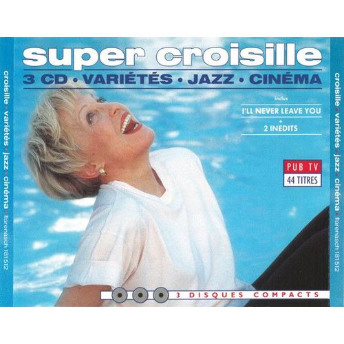 Super Croisille - Nicole Croisille - Triple Cd Cristal Boitier Epais - Varietes, Jazz & Cinema - Best Of / Compilation - 1992