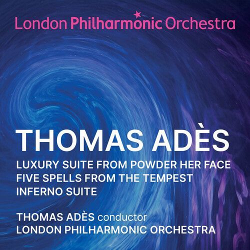 Thomas Adès - Adès: Orchestral Suites [Compact Discs]