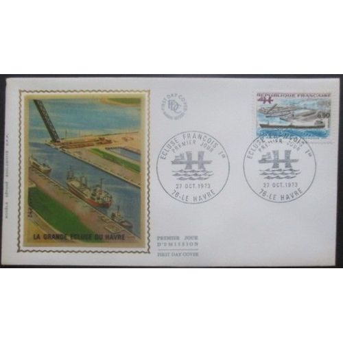 France Fdc Ecluse François 1er 27-10-73 Le Havre