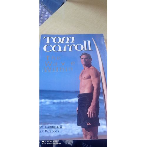 Tom Carroll Thé Wave Within