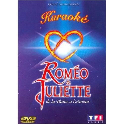 Roméo & Juliette - De La Haine À L'amour - Karaoké
