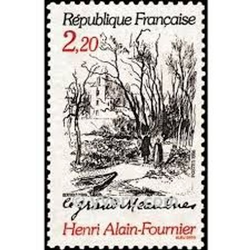 Centenaire De La Naissance D' Henri Alain Fournier : Le Grand Meaulnes Année 1986 N° 2443 Yvert Et Tellier Luxe