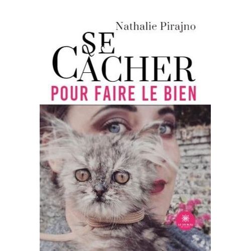 Se Cacher Pour Faire Le Bien