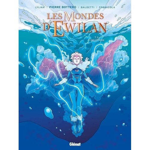 Les Mondes D'ewilan - Tome 5